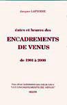 Dates et heures des encadrements de Vénus de 1901 à 2000,, Jacques Lapierre